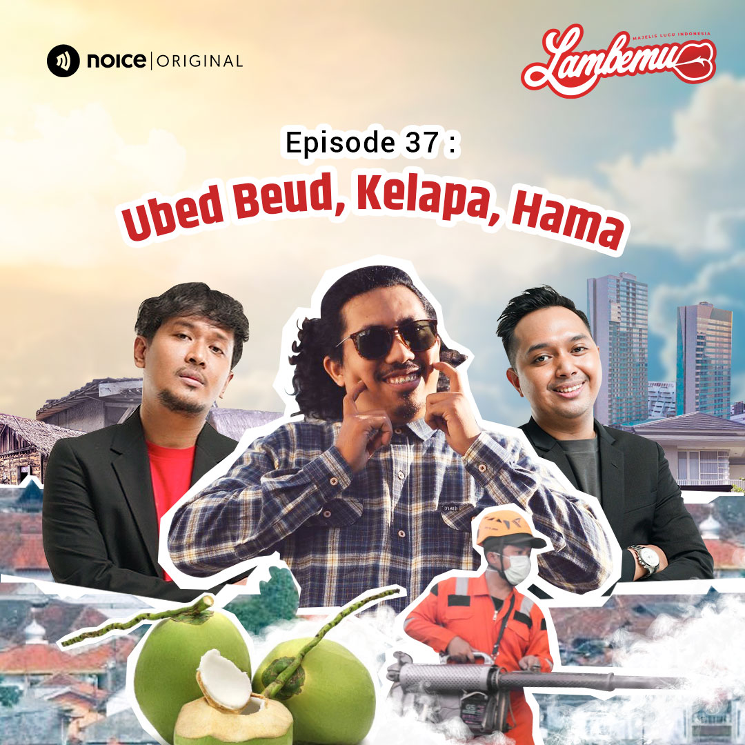 Eps 37: Ubed Beud, Kelapa, Hama