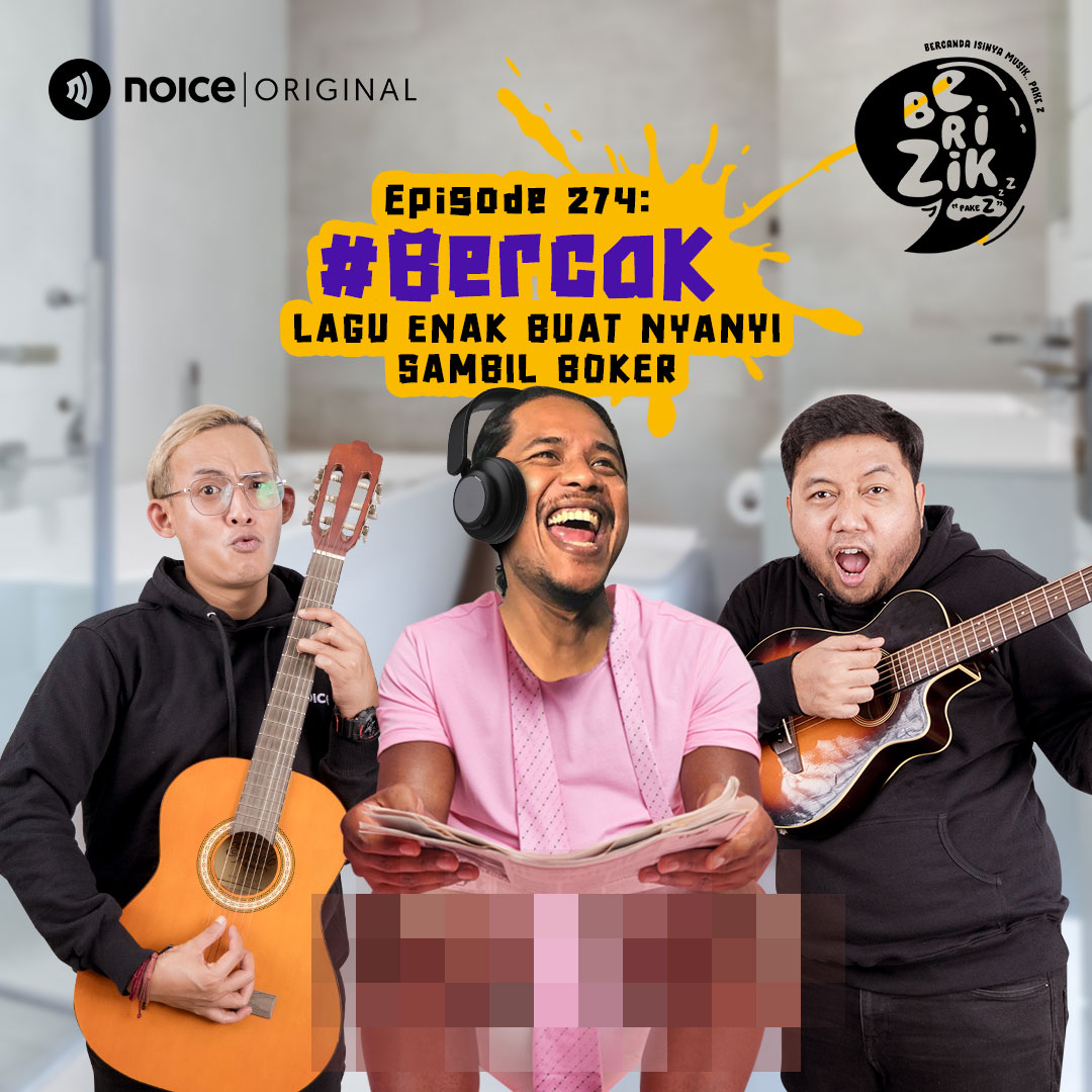 Eps 274: #BERCAK - Lagu Enak Buat Nyanyi Sambil Boker