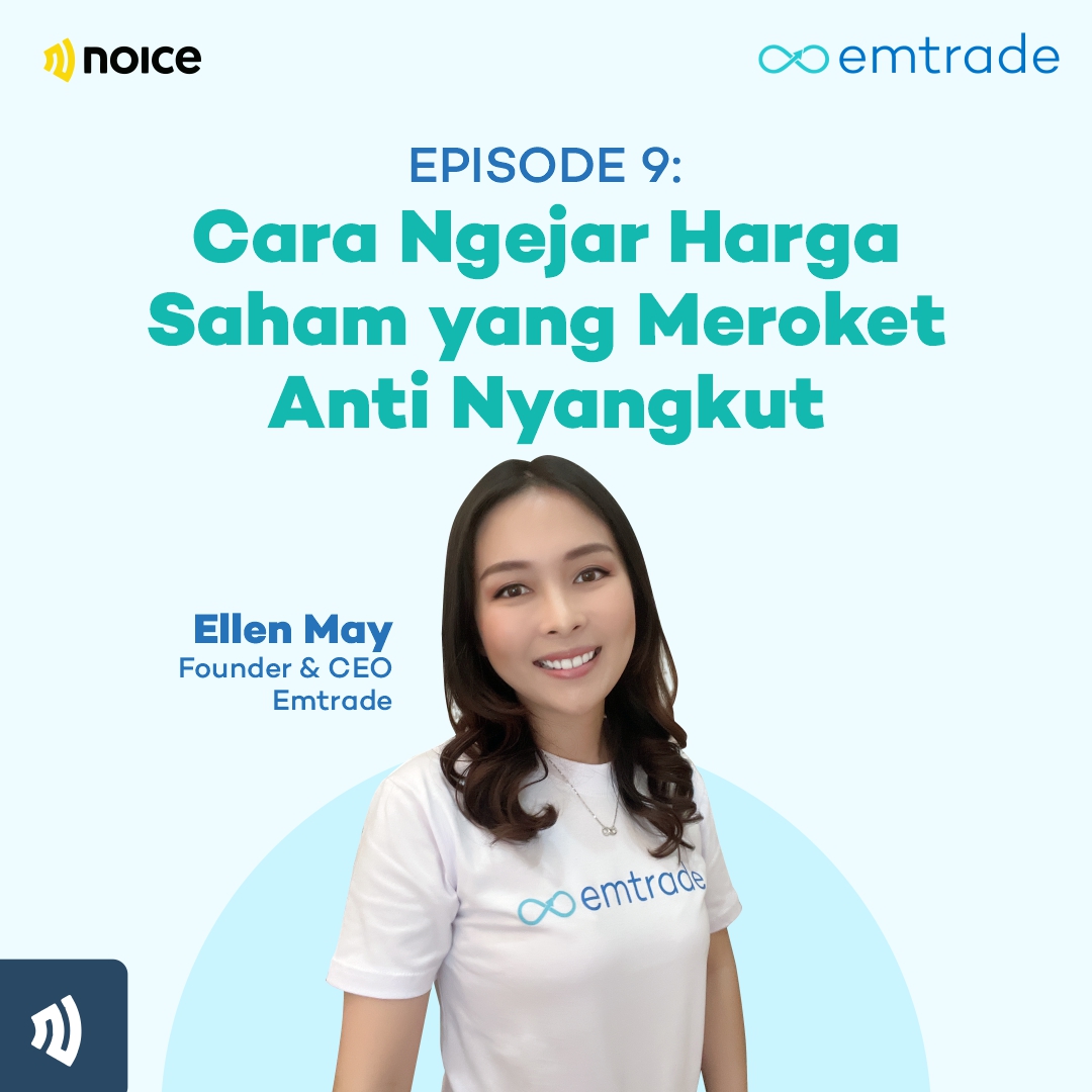 Eps 9: Cara Ngejar Harga Saham yang Meroket Anti Nyangkut