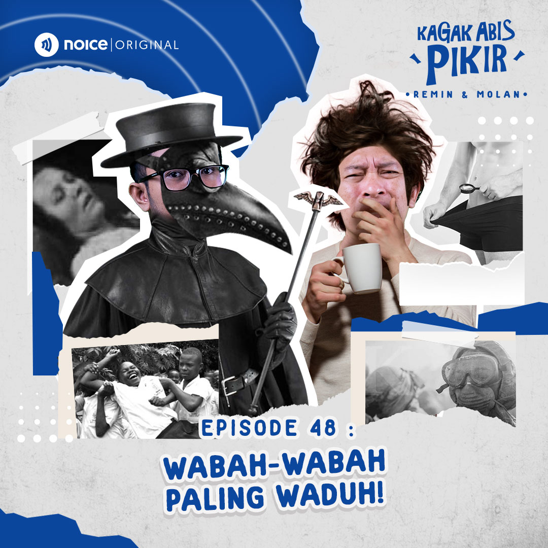Eps 48: Wabah-Wabah Paling Waduh