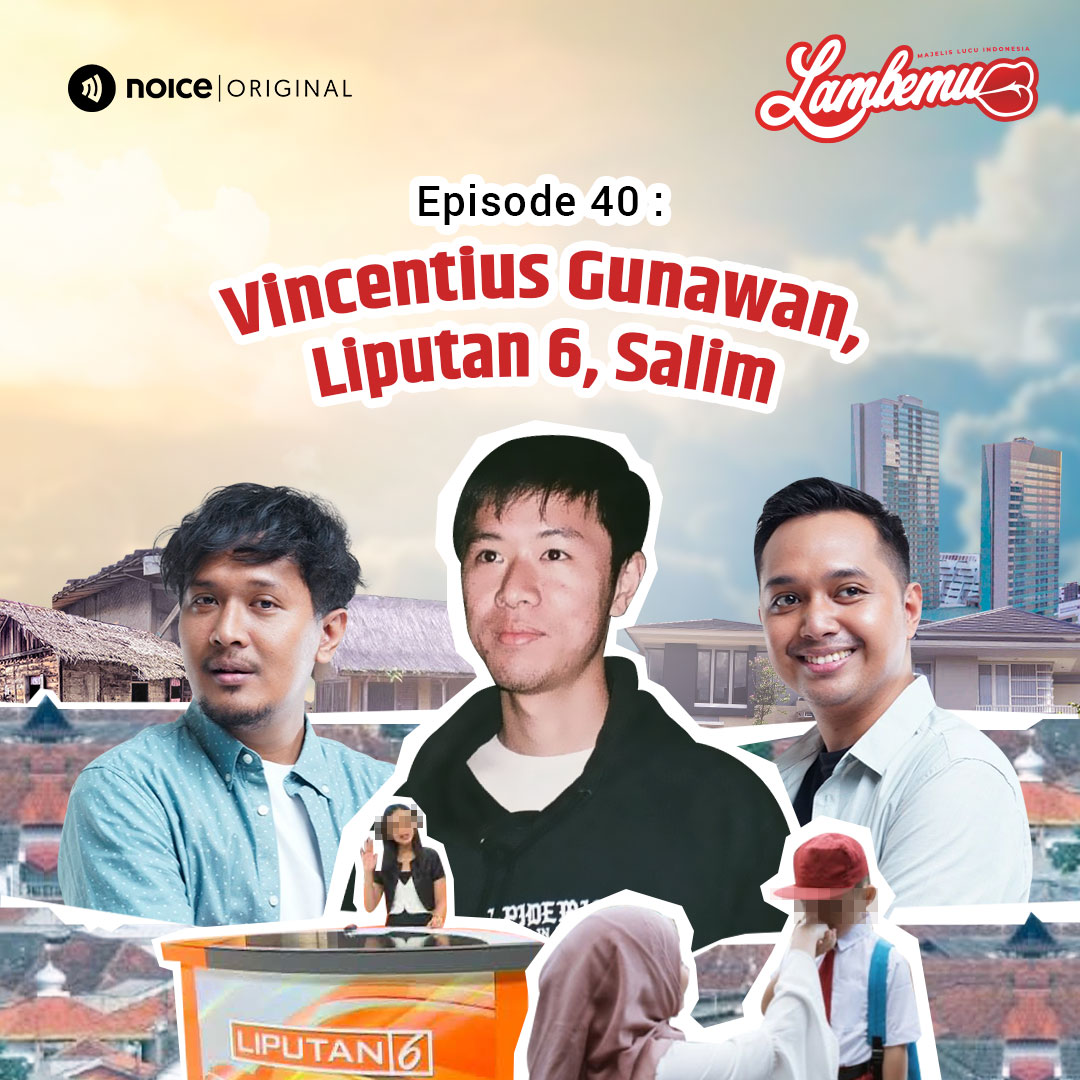 Eps 40: Vincentius Gunawan, Liputan 6, Salim