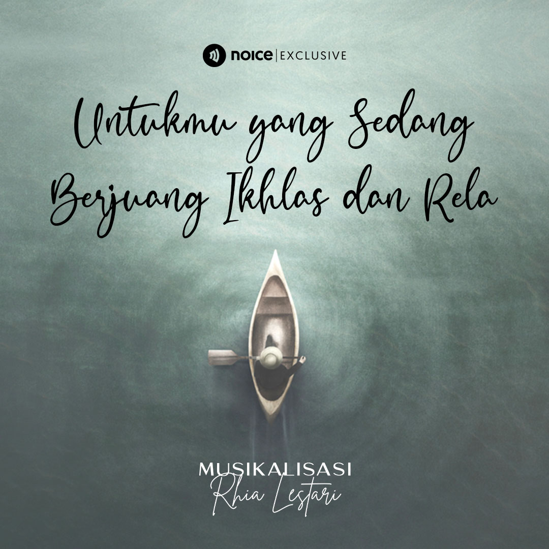 Untukmu yang Sedang Berjuang Ikhlas dan Rela