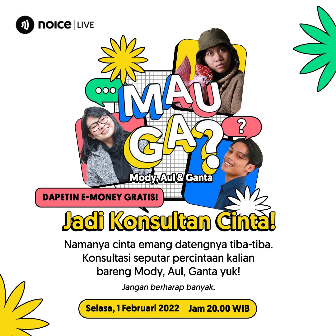 MAU GA? MODY AUL GANTA JADI KONSULTAN CINTA? #NoiceLive