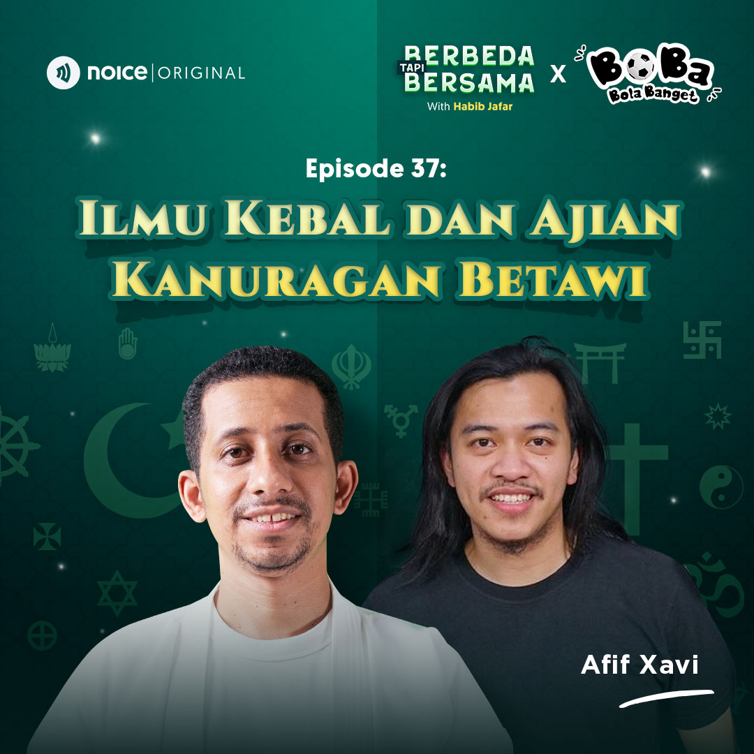 Eps 37: Ilmu Kebal dan Ajian Kanuragan Betawi (bersama Afif Xavi) #Crossover BERBEDA TAPI BERSAMA X BOBA