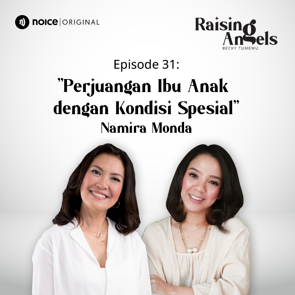 Eps 31: Perjuangan Ibu Anak dengan Kondisi Spesial (bersama Namira Monda)