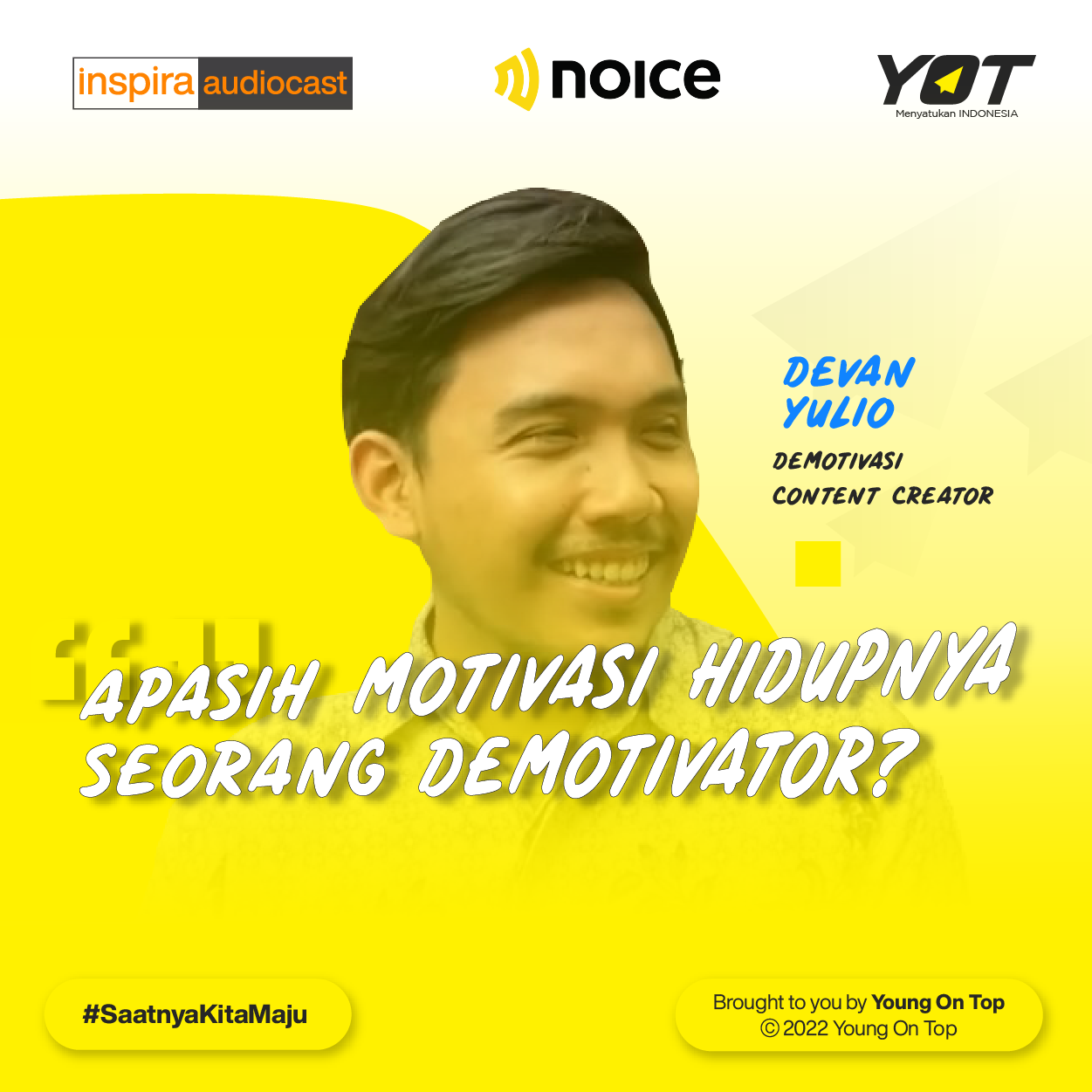 Devan Yulio - Apasih Motivasi Hidupnya Seorang Demotivator