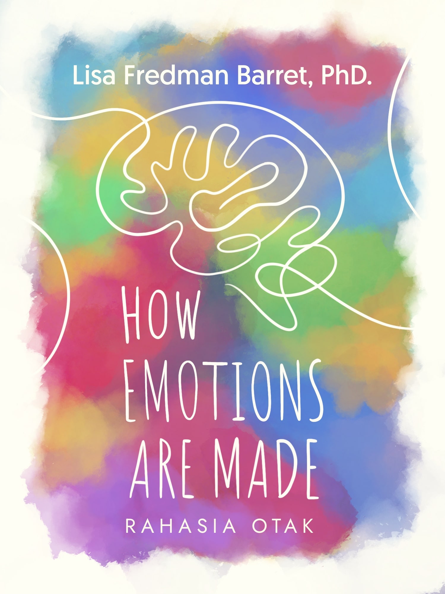 #1 Penasaran dan ingin tahu bagaimana cara otak dan budaya membentuk emosi?