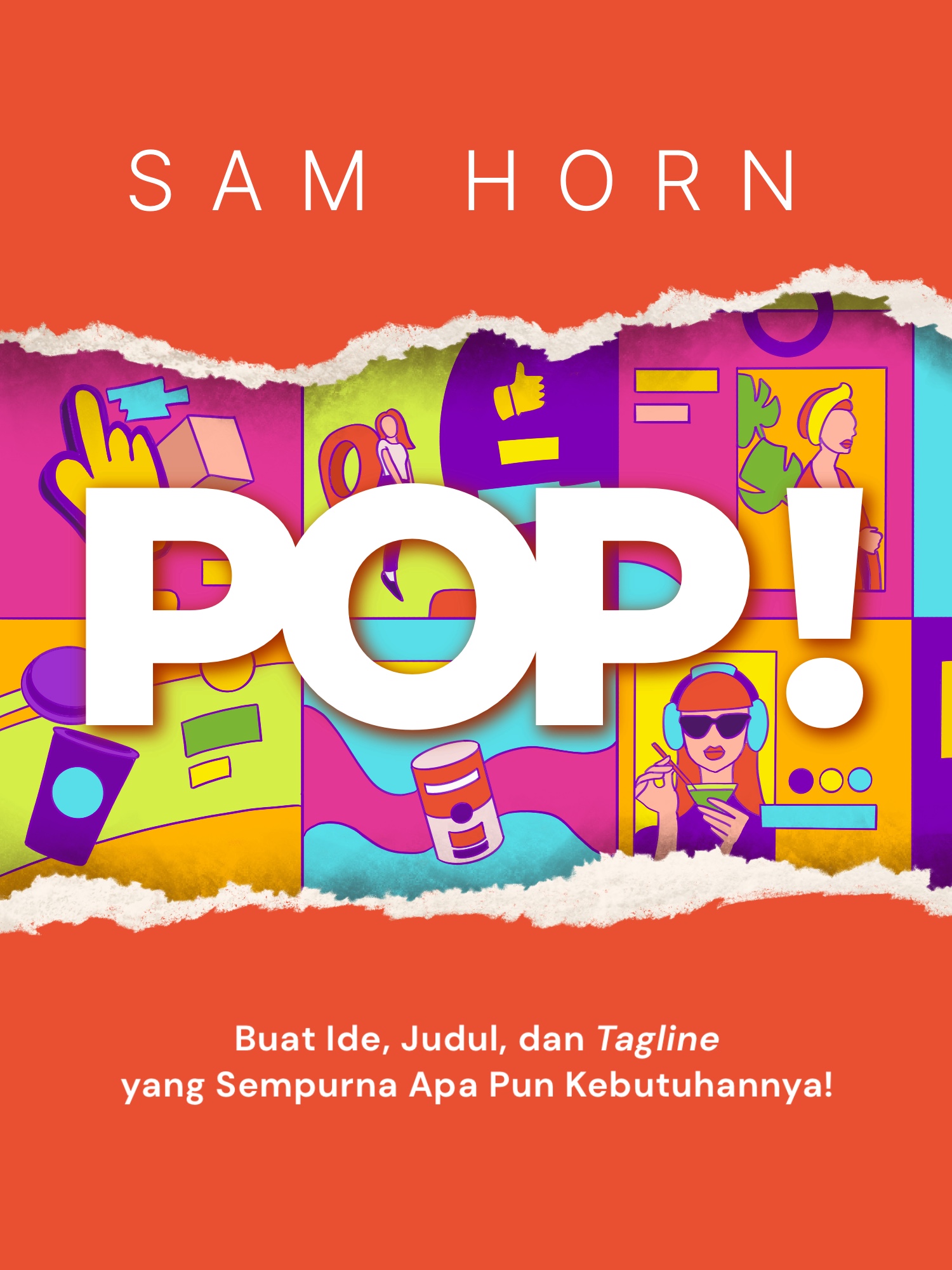 #2 Kunci dari pesan yang berkesan adalah POP!: Penuh Tujuan, Orisinal, dan Padat.