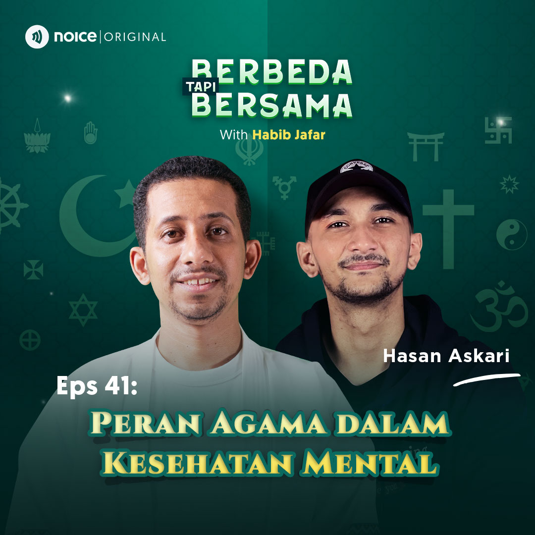 Eps 41: Peran Agama Dalam Kesehatan Mental (bersama Hasan Askari)