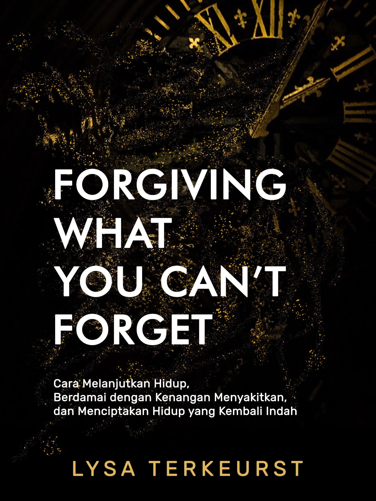 #2 Untuk bisa sembuh, kamu harus lebih dahulu memaafkan					