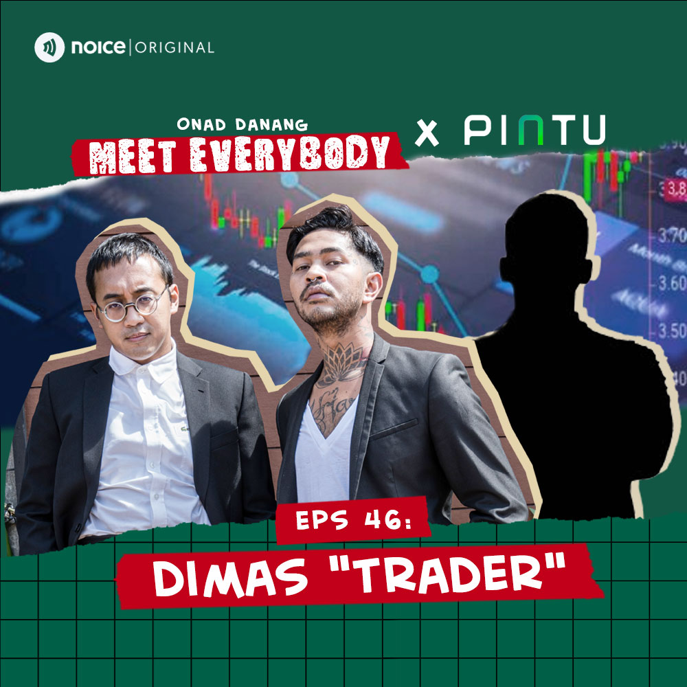 Eps 46: Dimas "Trader" | ONAD DANANG MEET EVERYBODY