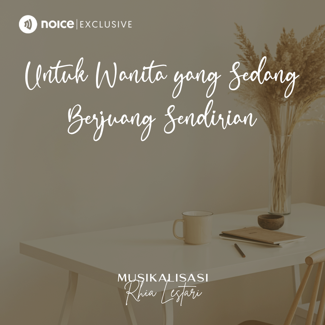 Untuk Wanita yang Sedang Berjuang Sendirian