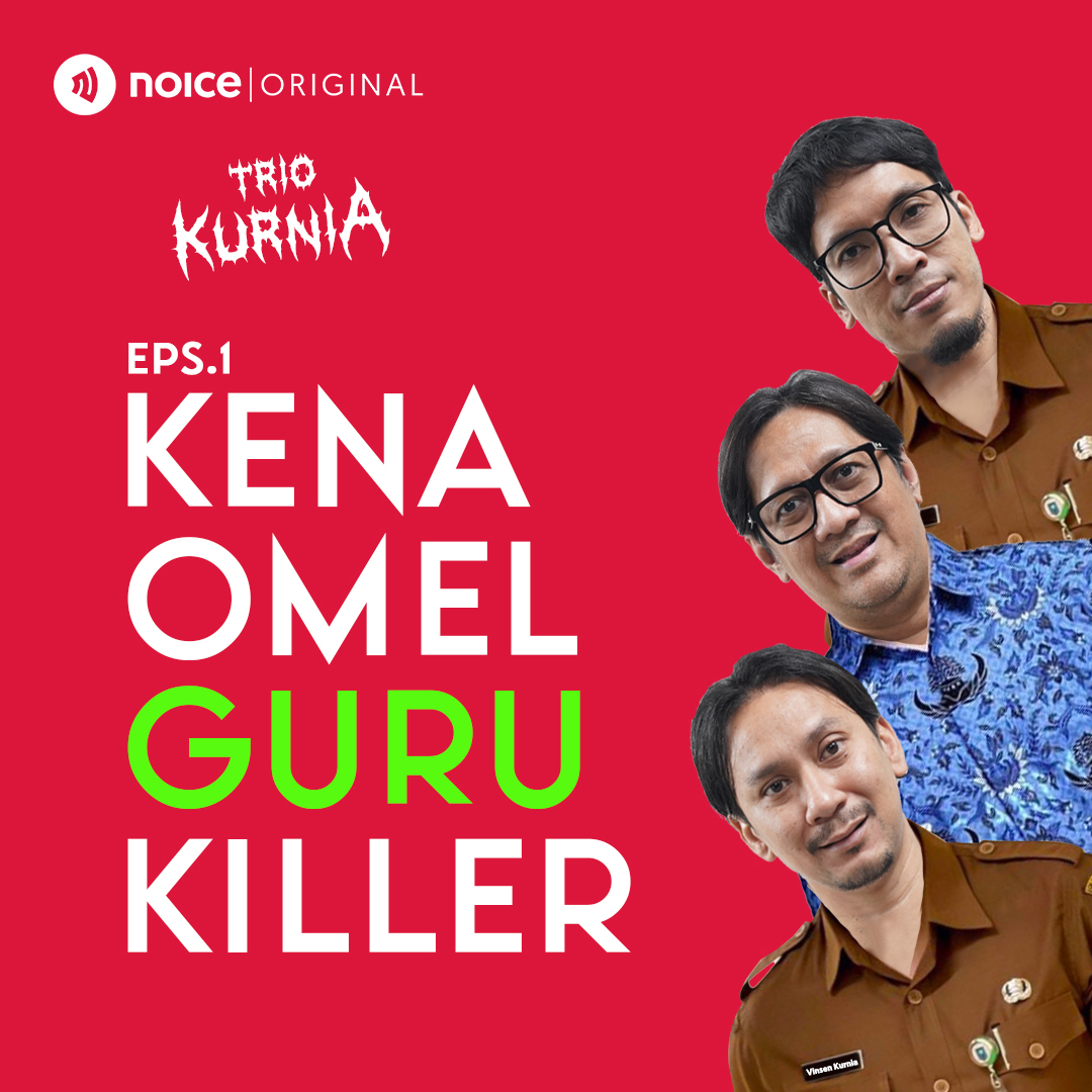 Eps 1: Kena Omel Guru Killer