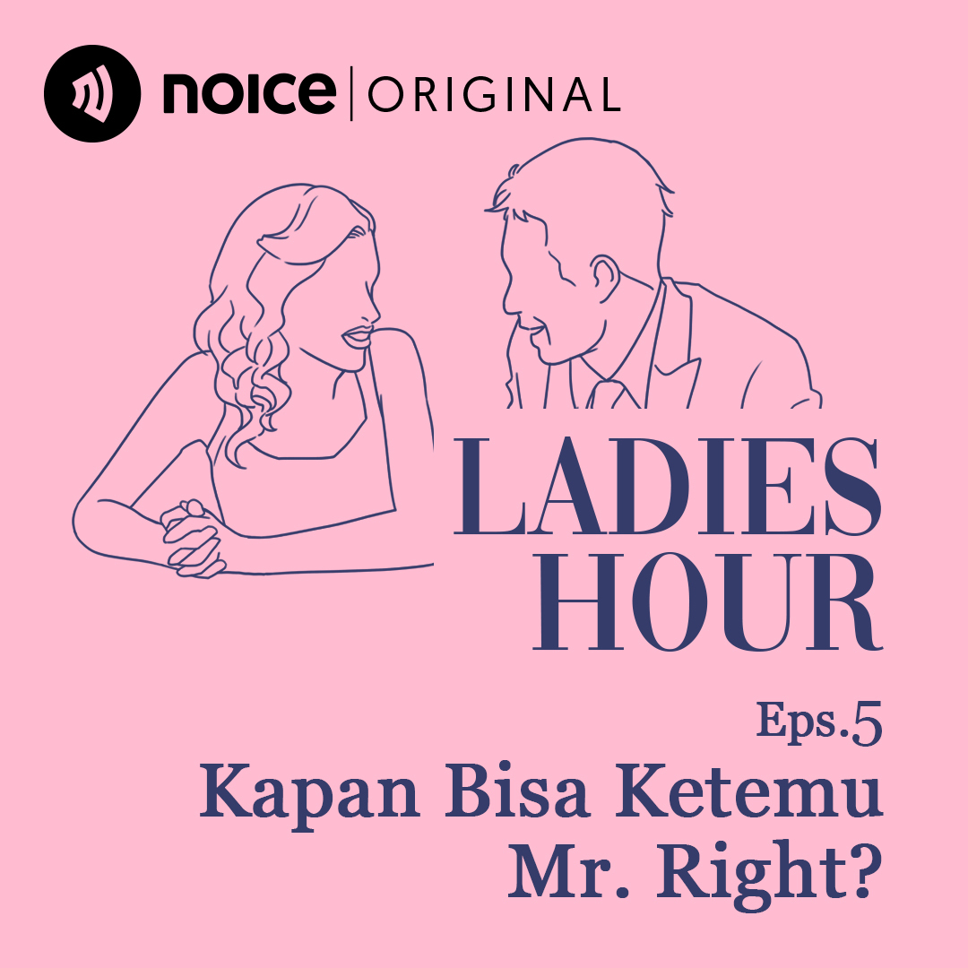 Eps 5: Kapan Bisa Ketemu Mr. Right?