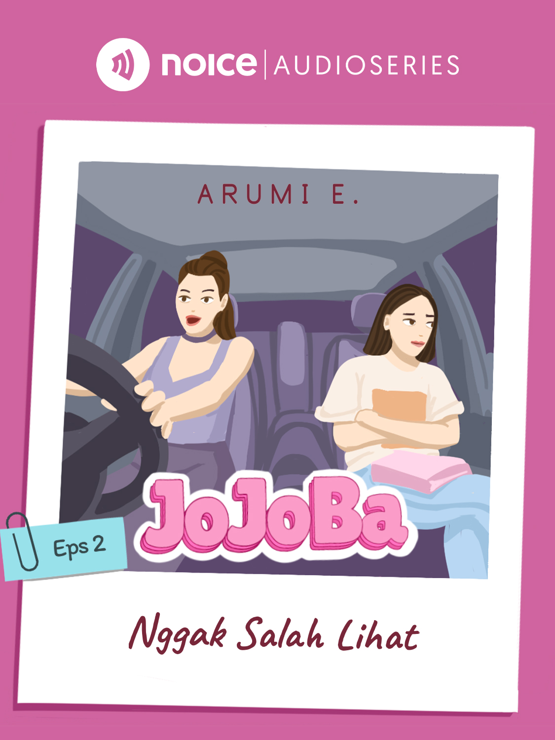 Eps 2. Nggak Salah Lihat