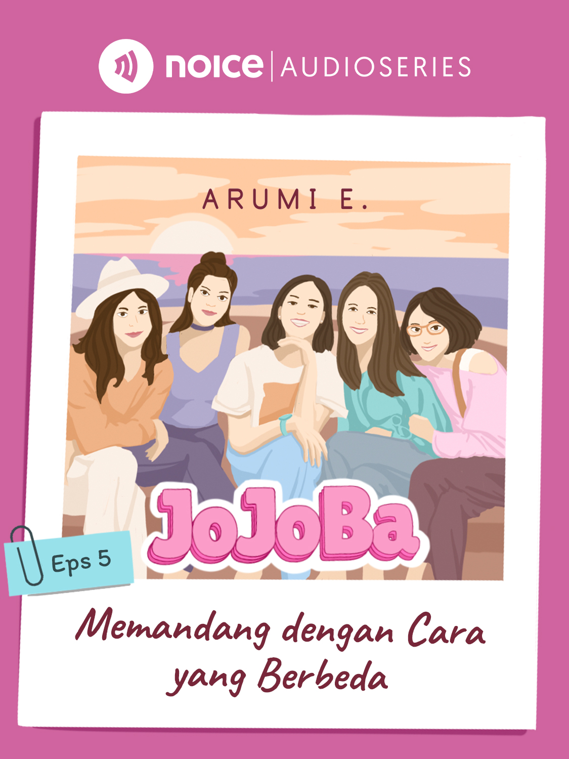 Eps 5. Memandang dengan Cara yang Berbeda