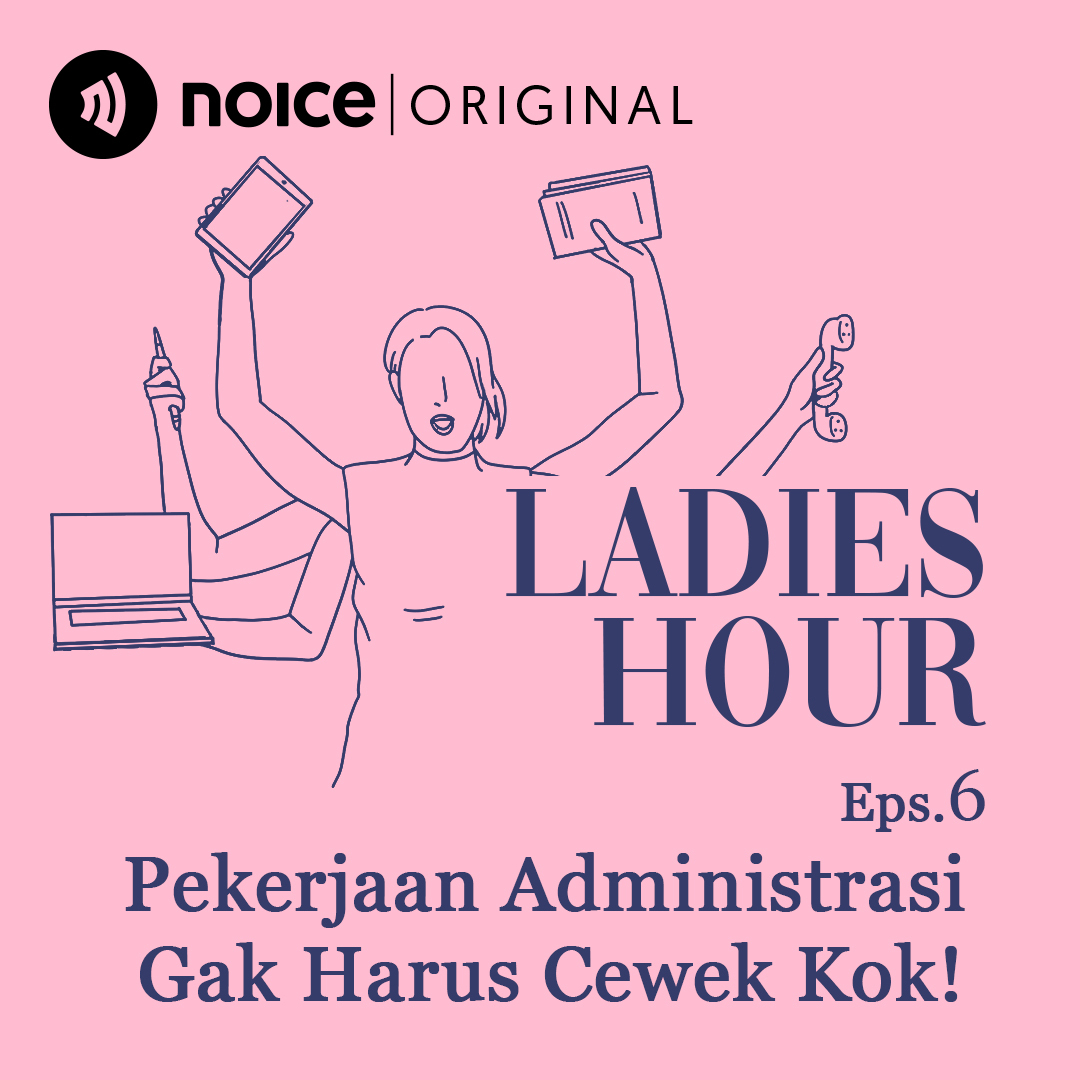 Eps 6: Pekerjaan Administrasi Gak Harus Cewek Kok!