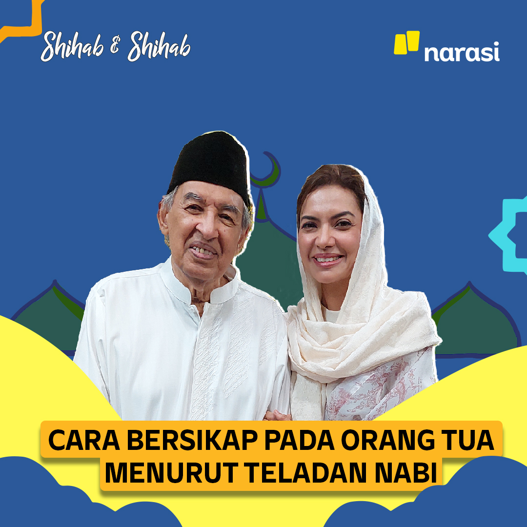 Cara Bersikap pada Orang Tua, Menurut Teladan Nabi | Shihab & Shihab