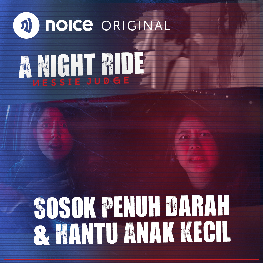 Sosok Penuh Darah  & Hantu Anak Kecil