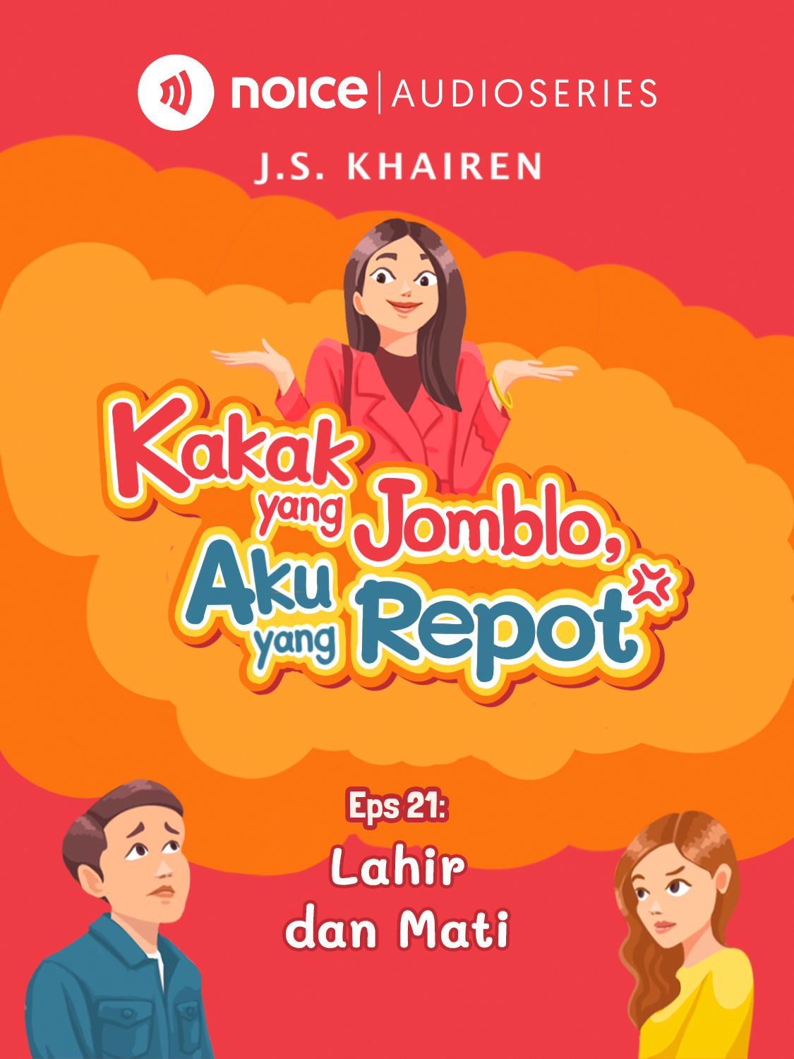 Eps 21. Lahir dan Mati