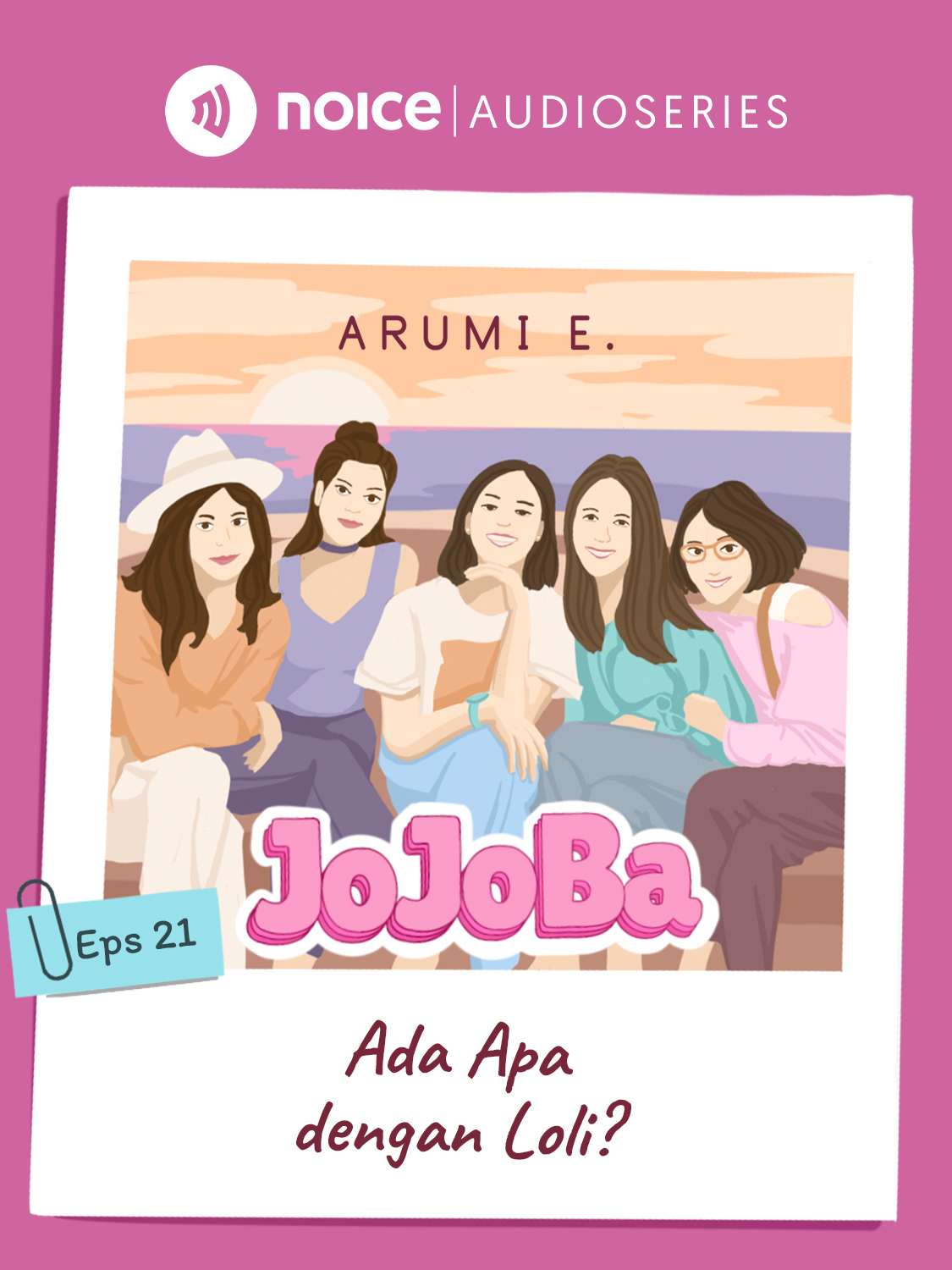 Eps 21. Ada Apa dengan Loli?