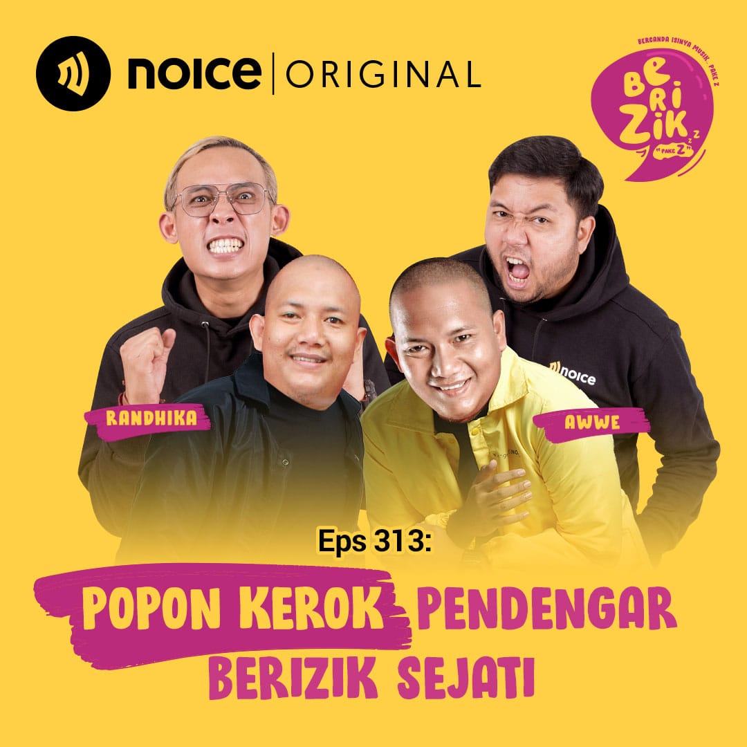 Eps 313: Popon Kerok Pendengar Berizik Sejati