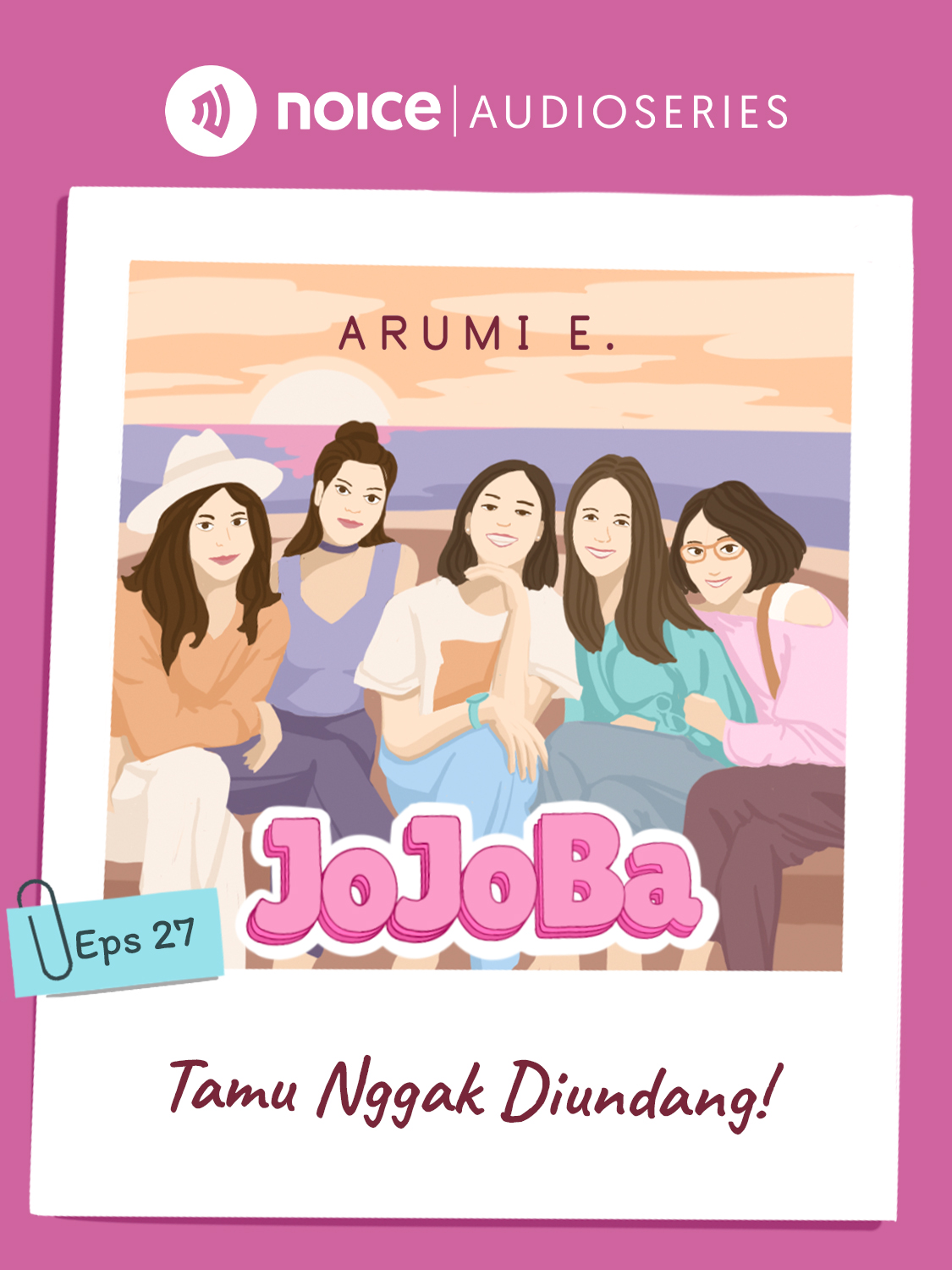 Eps 27. Tamu Nggak Diundang!