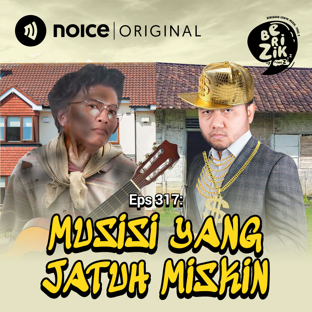 Eps 317: Musisi Yang Jatuh Miskin