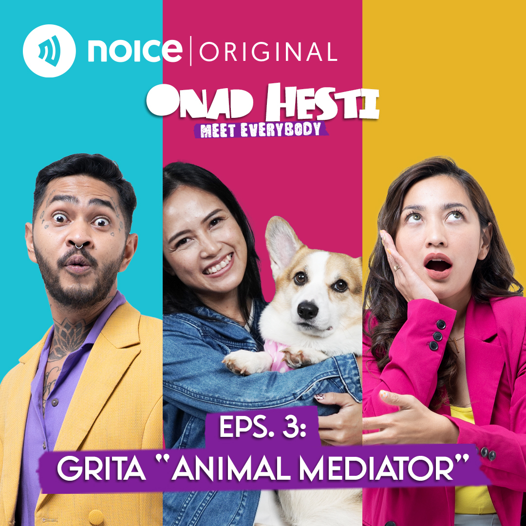 Eps 3: Grita "Animal Mediator" | ONAD HESTI MEET EVERYBODY
