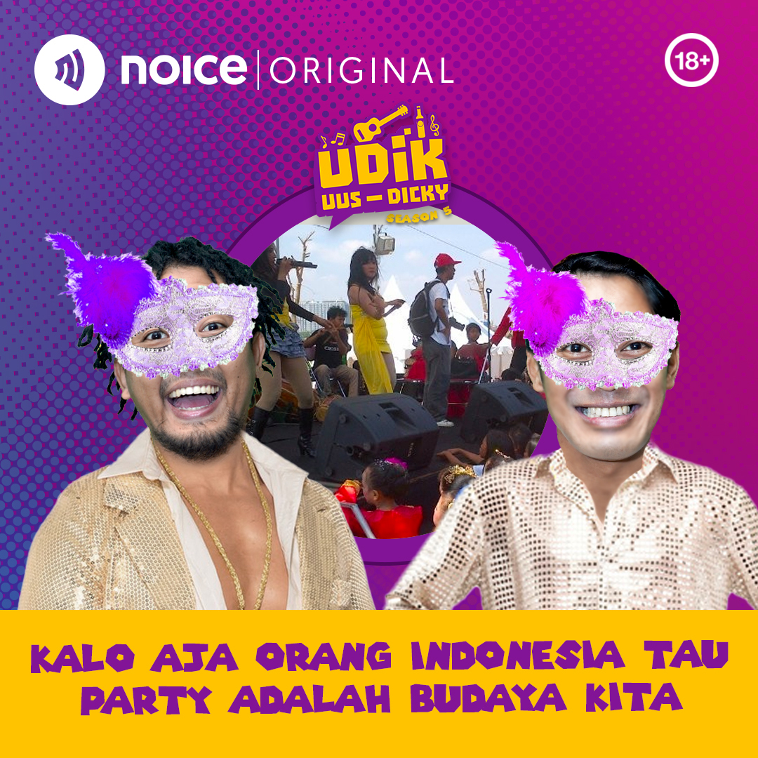 Kalo Aja Orang Indonesia Tau Party Adalah Budaya Kita