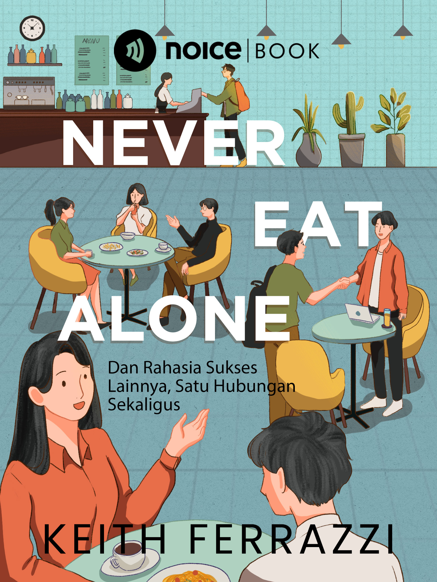 #1 Pentingnya menjalin dan memiliki relasi dengan orang banyak.