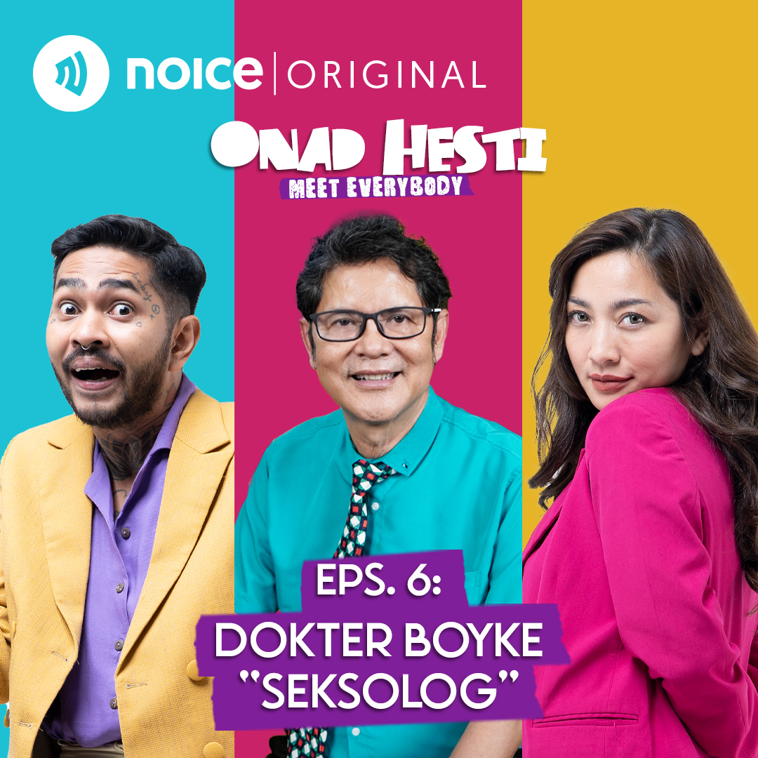 Eps 6: Dokter Boyke "Seksolog" | ONAD HESTI MEET EVERYBODY