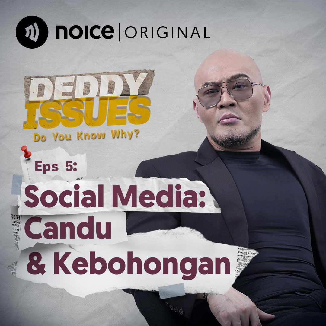Eps 5: Social Media: Candu & Kebohongan