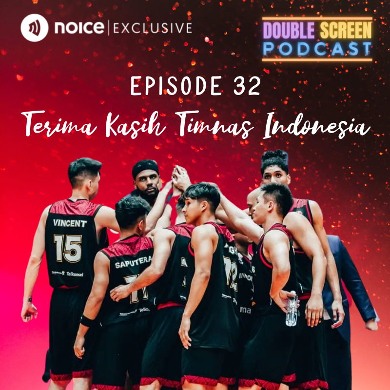Eps #32: Terima Kasih Timnas Indonesia
