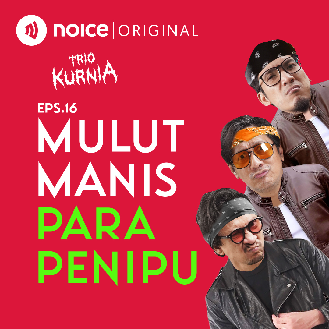 Eps 16: Mulut Manis Para Penipu