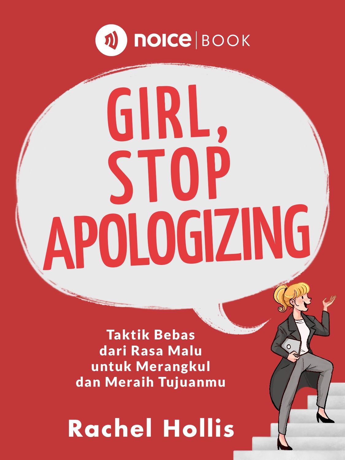 #1 Berhentilah meminta maaf jika kamu adalah seorang wanita yang punya ambisi dan cita-cita. 