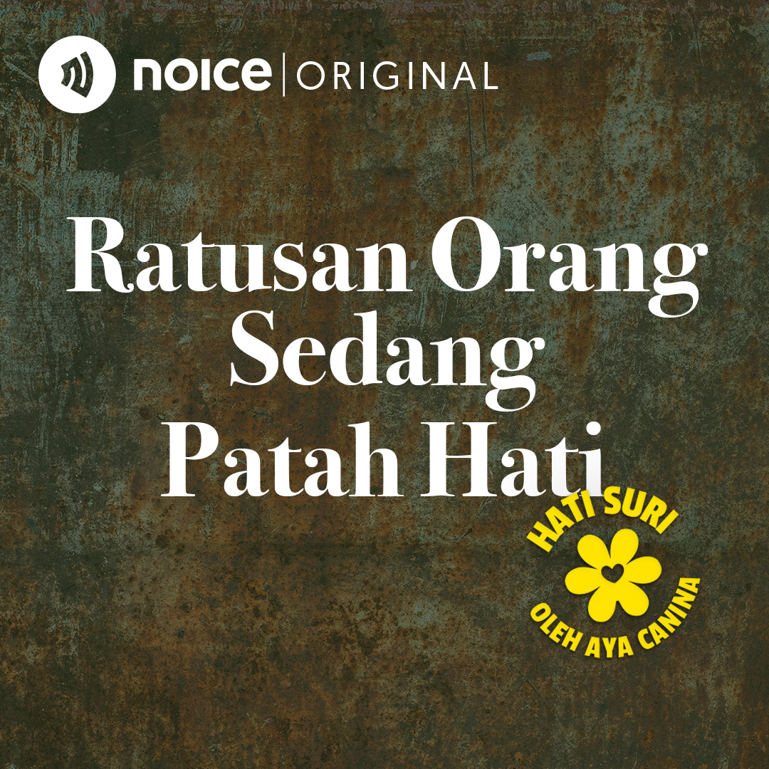 Ratusan Orang Sedang Patah Hati