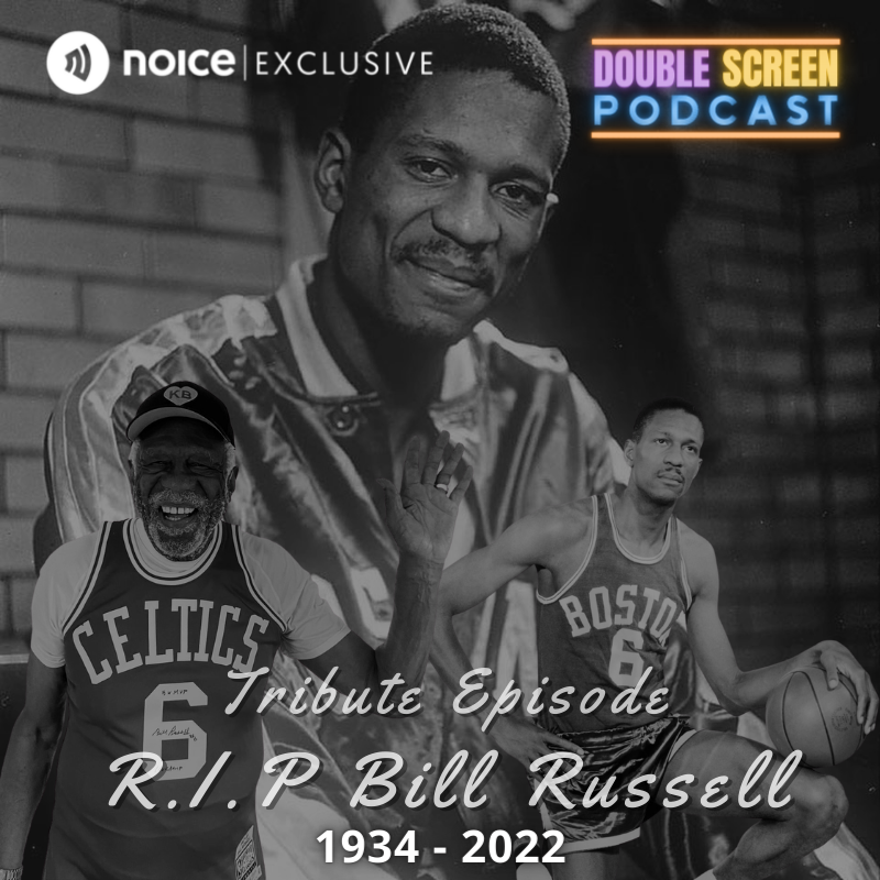 Tribute Episode: R.I.P Bill Russell
