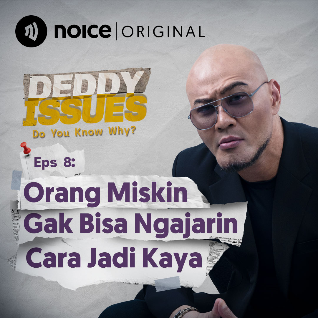 Eps 8: Orang Miskin Gak Bisa Ngajarin Cara Jadi Orang Kaya