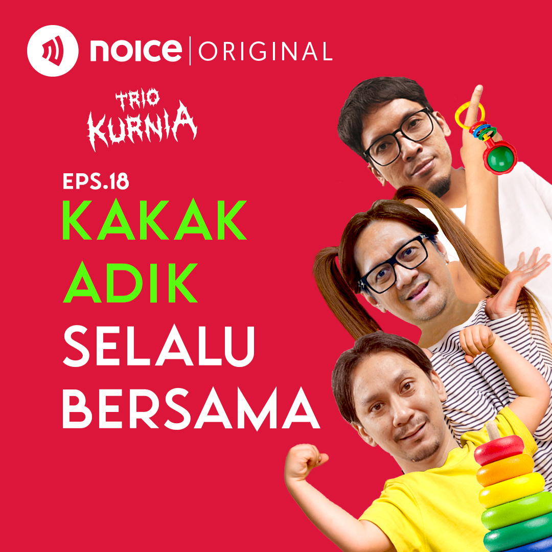 Eps 18: Kakak Adik Selalu Bersama