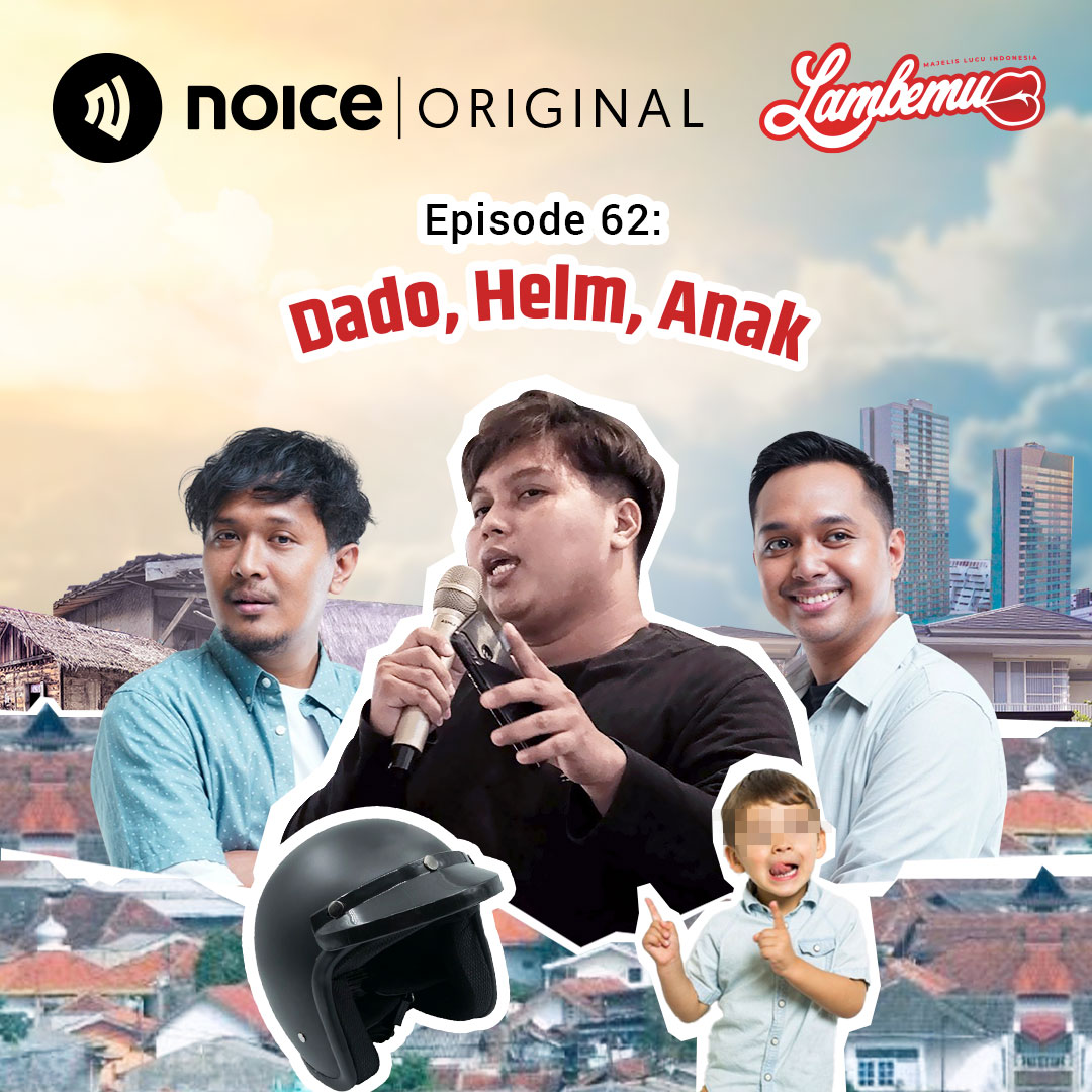 Eps 62: Dado, Helm, Anak