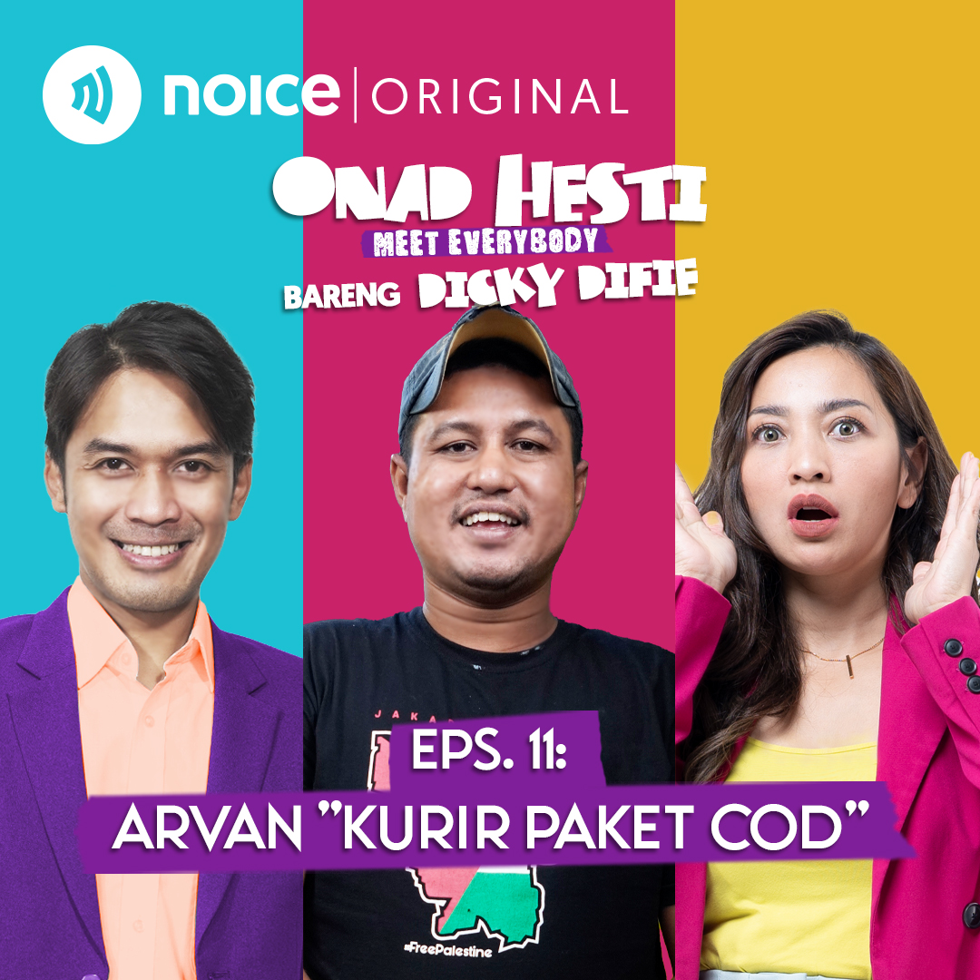 Eps 11: Arvan "Kurir Paket COD" | ONAD HESTI MEET EVERYBODY