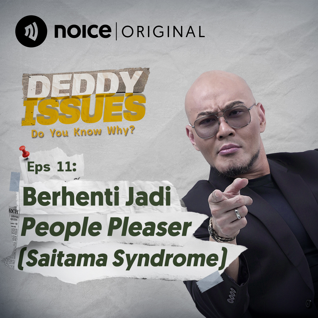 Eps 11: Berhenti Jadi People Pleaser (Saitama Syndrome)