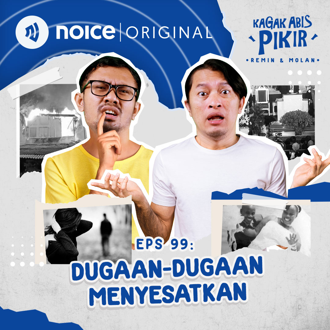 Eps 99: Dugaan-Dugaan Menyesatkan