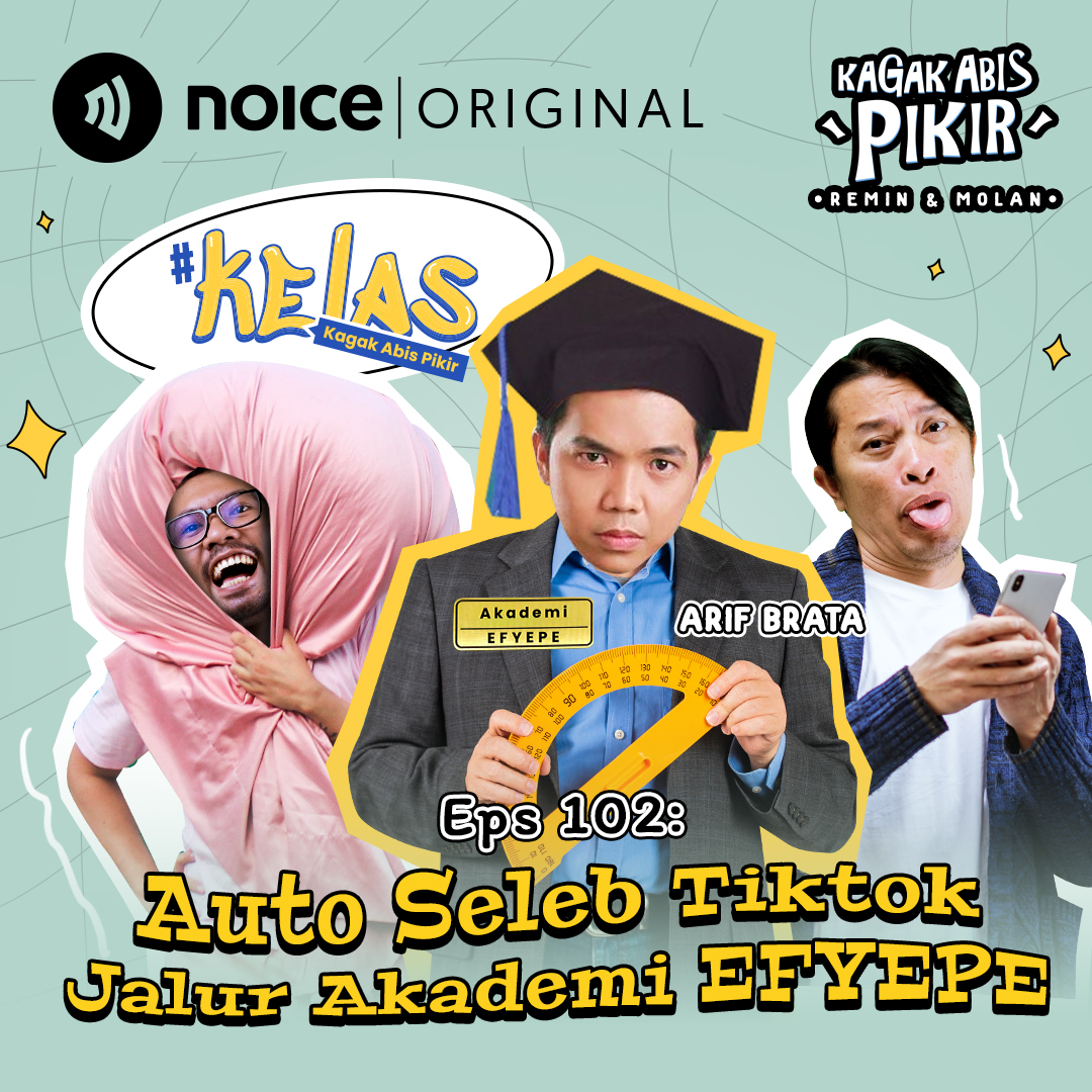 Eps 102: #KELASKAP Auto Seleb Tiktok Jalur Akademi EFYEPE