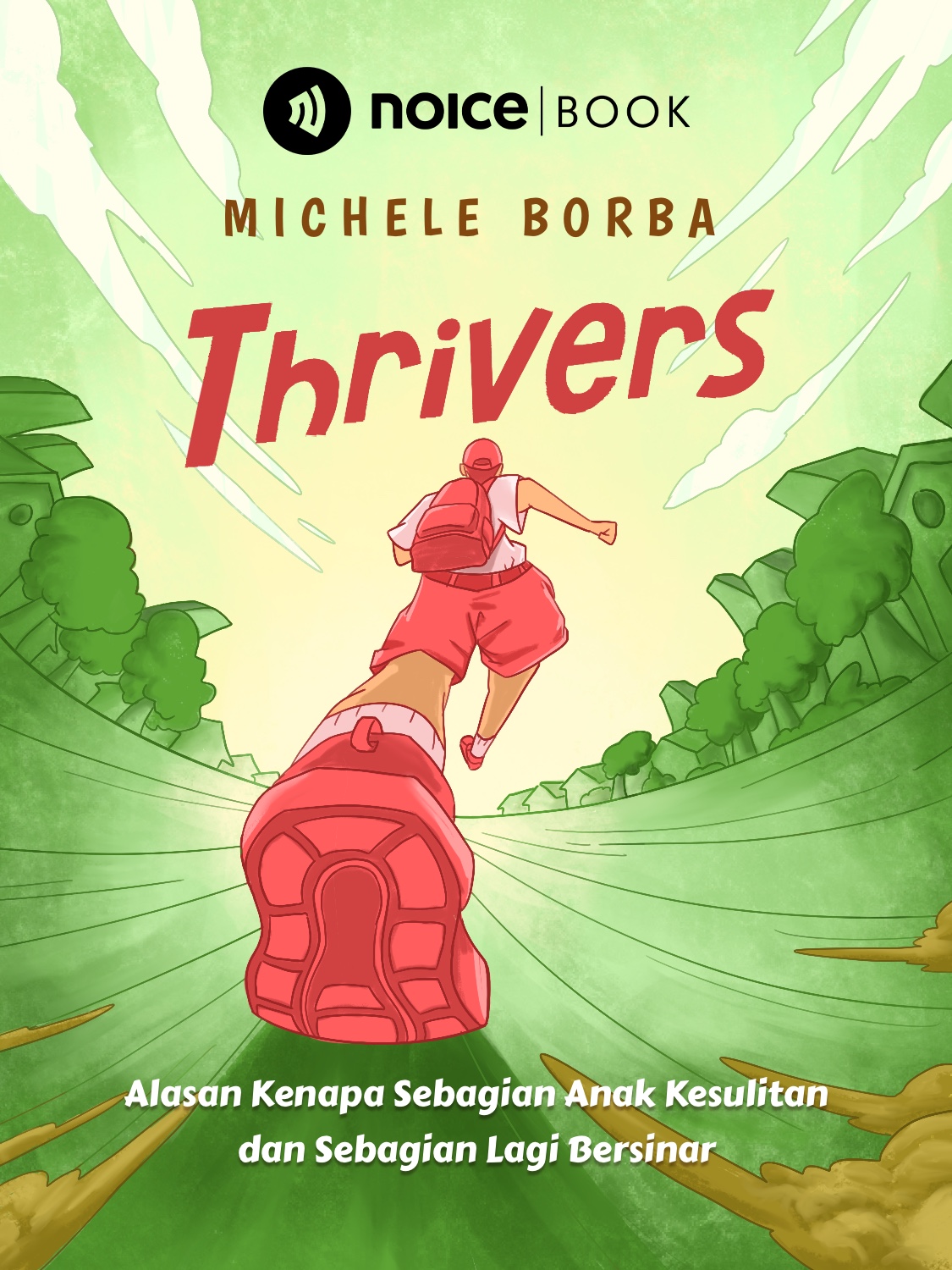 #1 Mendidik anak agar sukses bukan tentang memaksakan kehendak.