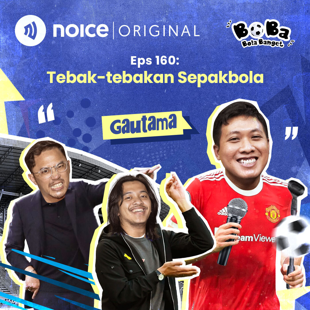 Eps 160: Tebak-Tebakan Sepakbola (bersama Gautama)