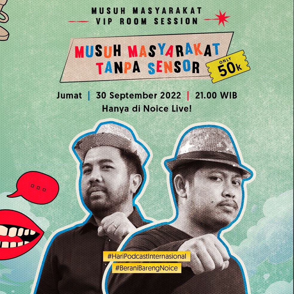 NOICE Live VIP: Musuh Masyarakat Tanpa Sensor