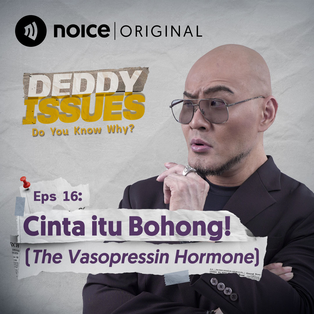 Eps 16: Cinta itu Bohong! (The Vasopressin Hormone)