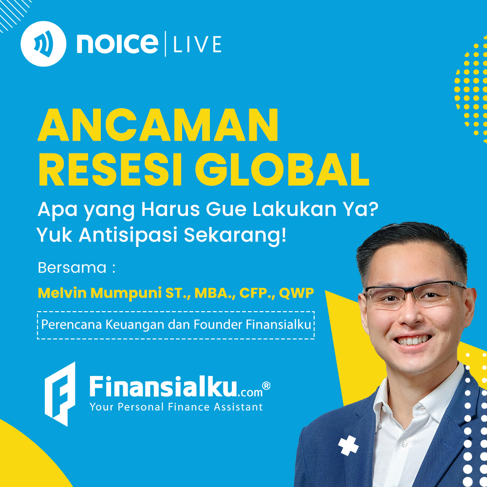 Ngobrolin Ancaman Resesi di Noice Live Bareng "Finansialku" 